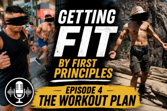 Getting Fit by First Principles - Part 4 - The Workout Plan